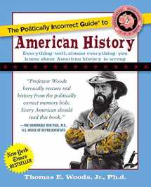 9780895260475-0895260476-The Politically Incorrect Guide to American History