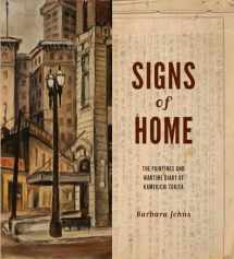 9780295749693-0295749695-Signs of Home: The Paintings and Wartime Diary of Kamekichi Tokita (Scott and Laurie Oki Series in Asian American Studies (Hardcover))