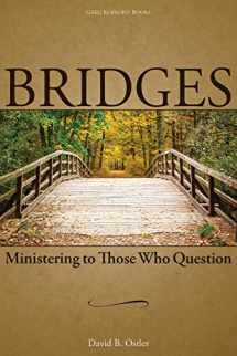 9781589587267-158958726X-Bridges: Ministering to Those Who Question
