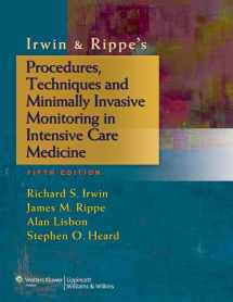 9781451146813-1451146817-Irwin & Rippe's Procedures, Techniques and Minimally Invasive Monitoring in Intensive Care Medicine