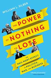 9780063011526-0063011522-The Power of Nothing to Lose: The Hail Mary Effect in Politics, War, and Business