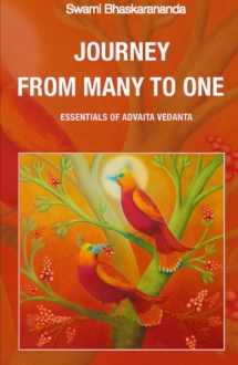 9781884852121-1884852122-Journey From Many to One / Essentials of Advaita Vedanta