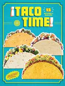 9781452136264-1452136262-Taco Time: 12 Notecards & Envelopes (Taco Themed Greeting Cards, Stationery Gift for Taco Lover)
