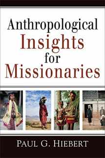 9780801042911-0801042917-Anthropological Insights for Missionaries