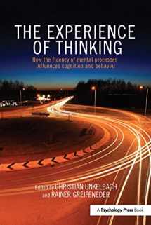 9781848720657-1848720653-The Experience of Thinking: How the Fluency of Mental Processes Influences Cognition and Behaviour