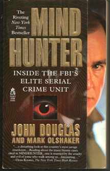 9780671528904-0671528904-Mind Hunter: Inside the FBI's Elite Serial Crime Unit