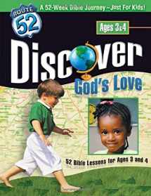 9780784713228-0784713227-Discover God’s Love: 52 Bible Lessons for Ages 3 and 4 (Route 52™)