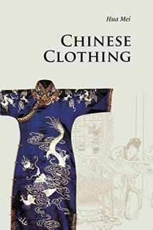 9780521186896-0521186897-Chinese Clothing (Introductions to Chinese Culture)