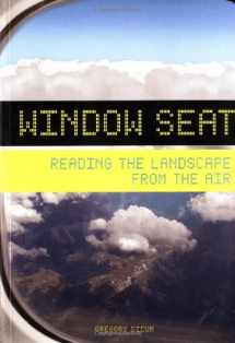 9780811840866-0811840867-Window Seat: Reading the Landscape from the Air (Window Seat, WIND)