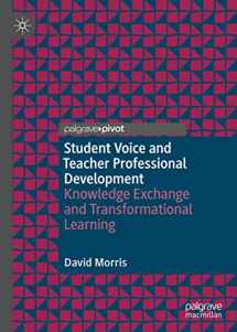 9783030234669-3030234665-Student Voice and Teacher Professional Development: Knowledge Exchange and Transformational Learning