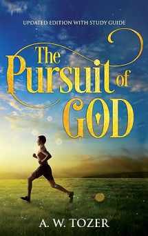 9781611047493-1611047498-The Pursuit of God: Updated Edition with Study Guide