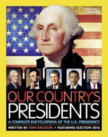 9781426326851-1426326858-Our Country's Presidents: A Complete Encyclopedia of the U.S. Presidency