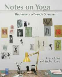 9781906756451-1906756457-Notes on Yoga: The legacy of Vanda Scaravelli