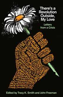 9780593314692-0593314697-There's a Revolution Outside, My Love: Letters from a Crisis