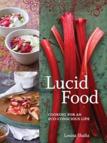 9781580089647-158008964X-Lucid Food: Cooking for an Eco-Conscious Life