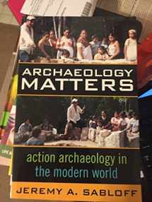 9781598740899-159874089X-Archaeology Matters (Key Questions in Anthropology) (Volume 1)