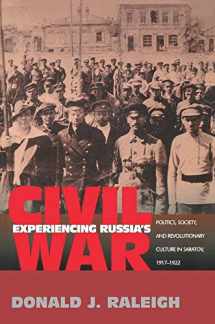 9780691034331-0691034338-Experiencing Russia's Civil War: Politics, Society, and Revolutionary Culture in Saratov, 1917-1922