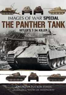 9781473833609-1473833604-The Panther Tank: Hitler’s T-34 Killer (Images of War)