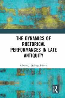 9781032094571-1032094575-The Dynamics of Rhetorical Performances in Late Antiquity