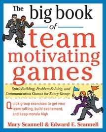 9780071629621-0071629629-The Big Book of Team-Motivating Games: Spirit-Building, Problem-Solving and Communication Games for Every Group (Big Book Series)
