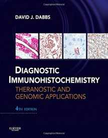 9781455744619-1455744611-Diagnostic Immunohistochemistry: Theranostic and Genomic Applications, Expert Consult: Online and Print