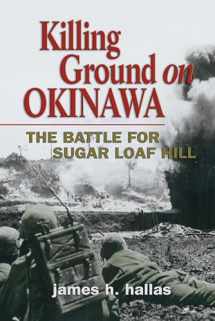 9781591143567-159114356X-Killing Ground on Okinawa: The Battle for Sugar Loaf Hill