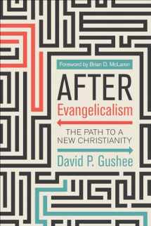 9780664266110-0664266118-After Evangelicalism: The Path to a New Christianity
