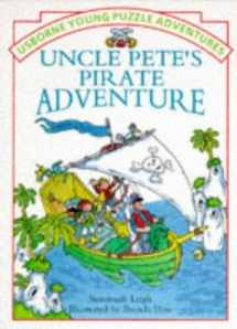 9780746022986-0746022980-Uncle Pete's Pirate Adventure