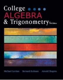 9781602298804-1602298807-College Algebra & Trigonometry, 6th Edition by Michael Levitan, Bernard Kolman, Arnold Shapiro (2011) Hardcover