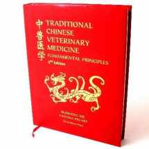 9781934786413-1934786411-Traditional Chinese Veterinary Medicine: Fundamental Principles 2nd Edition [Hardcover]