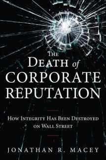 9780133039702-0133039706-The Death of Corporate Reputation: How Integrity Has Been Destroyed on Wall Street (Applied Corporate Finance)