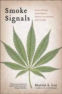 9781439102602-1439102600-Smoke Signals: A Social History of Marijuana - Medical, Recreational and Scientific