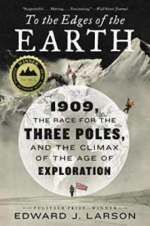 9780062564481-006256448X-To the Edges of the Earth: 1909, the Race for the Three Poles, and the Climax of the Age of Exploration