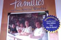 9780205516452-0205516459-Families and Their Social Worlds