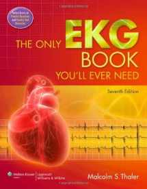 9781451119053-1451119054-The Only EKG Book You'll Ever Need