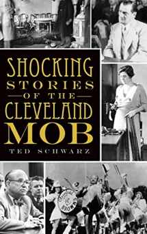 9781540224040-154022404X-Shocking Stories of the Cleveland Mob