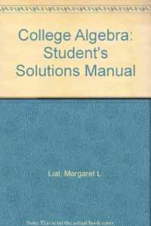 9780673983367-0673983366-College Algebra: Student's Solutions Manual