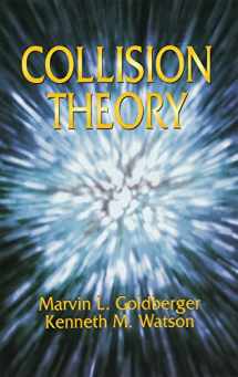 9780486435077-0486435075-Collision Theory (Dover Books on Physics)