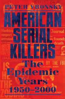 9780593198810-0593198816-American Serial Killers: The Epidemic Years 1950-2000