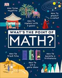 9781465481733-1465481737-What's the Point of Math? (DK What's the Point of?)