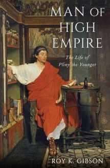 9780199948192-0199948194-Man of High Empire: The Life of Pliny the Younger