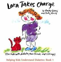 9781934980057-1934980056-Lara Takes Charge (Helping Kids Understand Diabetes)