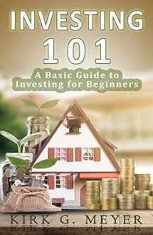 9781539001911-1539001911-Investing 101:: A Basic Guide to Investing for Beginners