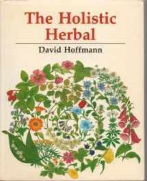 9781852300241-1852300248-The New Holistic Herbal: A Herbal Celebrating the Wholeness of Life