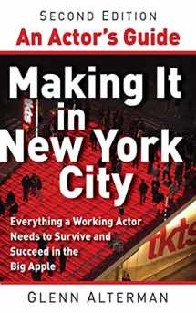 9781581157635-1581157630-An Actor's Guide―Making It in New York City, Second Edition: Everything a Working Actor Needs to Survive and Succeed in the Big Apple