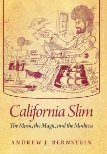 9781479770465-1479770469-California Slim: The Music, the Magic, and the Madness