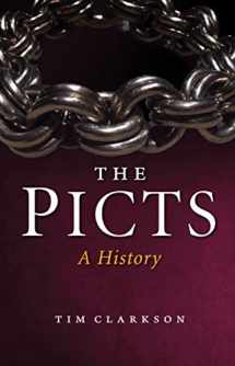 9781780274034-1780274033-The Picts: A History