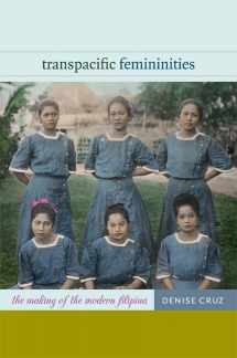 9780822353003-0822353008-Transpacific Femininities: The Making of the Modern Filipina