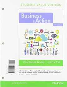 9780134796758-0134796756-Business in Action, Student Value Edition Plus 2017 MyLab Intro to Business with Pearson eText -- Access Card Package (8th Edition)