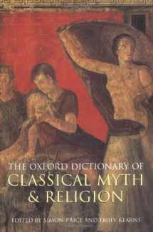 9780192802880-0192802887-The Oxford Dictionary of Classical Myth and Religion